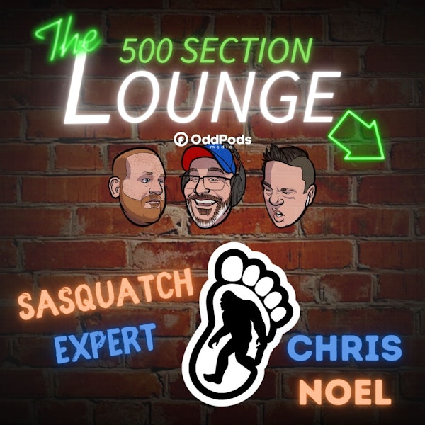 E110: Chris Noel Talks Sasquatch in the Lounge!