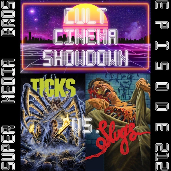 Cult Cinema Showdown 93: Ticks vs Slugs (Ep. 212) Image