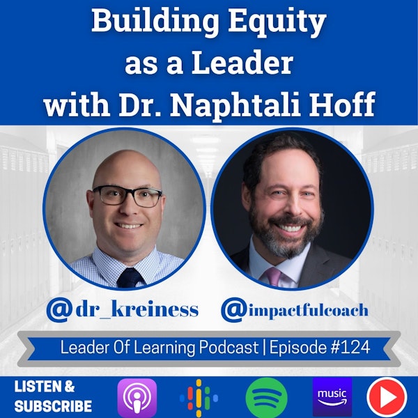 Building Equity as a Leader with Dr. Naphtali Hoff Image