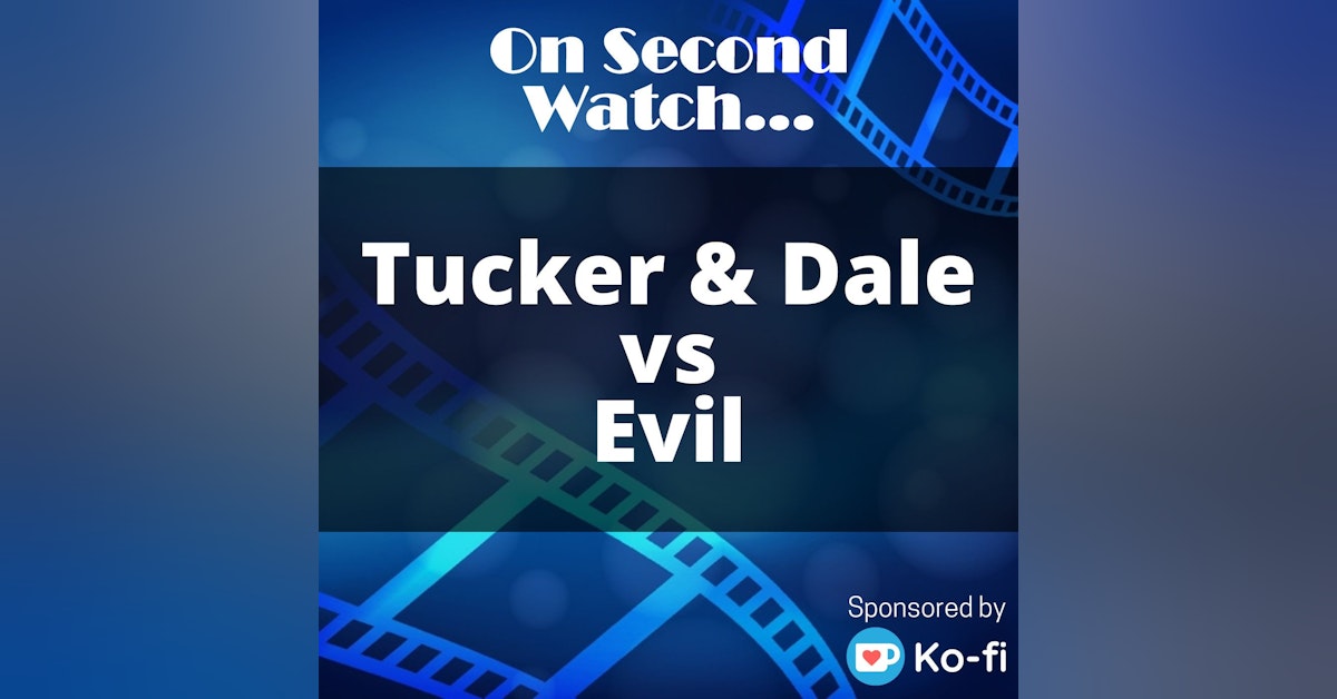 Tucker & Dale vs. Evil (2010) - 