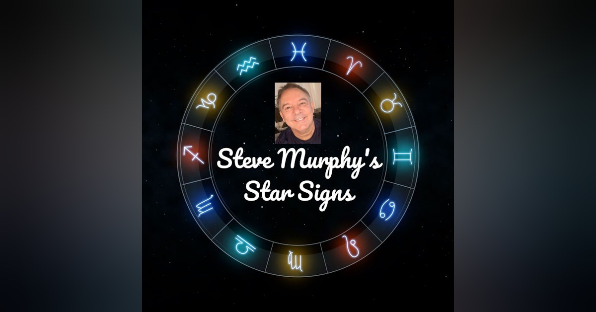 Your Star Signs Report wc Monday 29th August 2022
