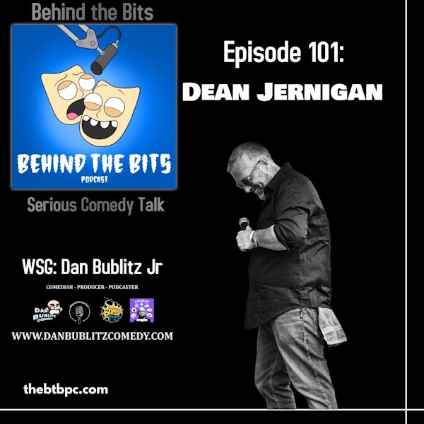 Episode 101: Dean Jernigan WSG: Dan Bublitz Jr Image