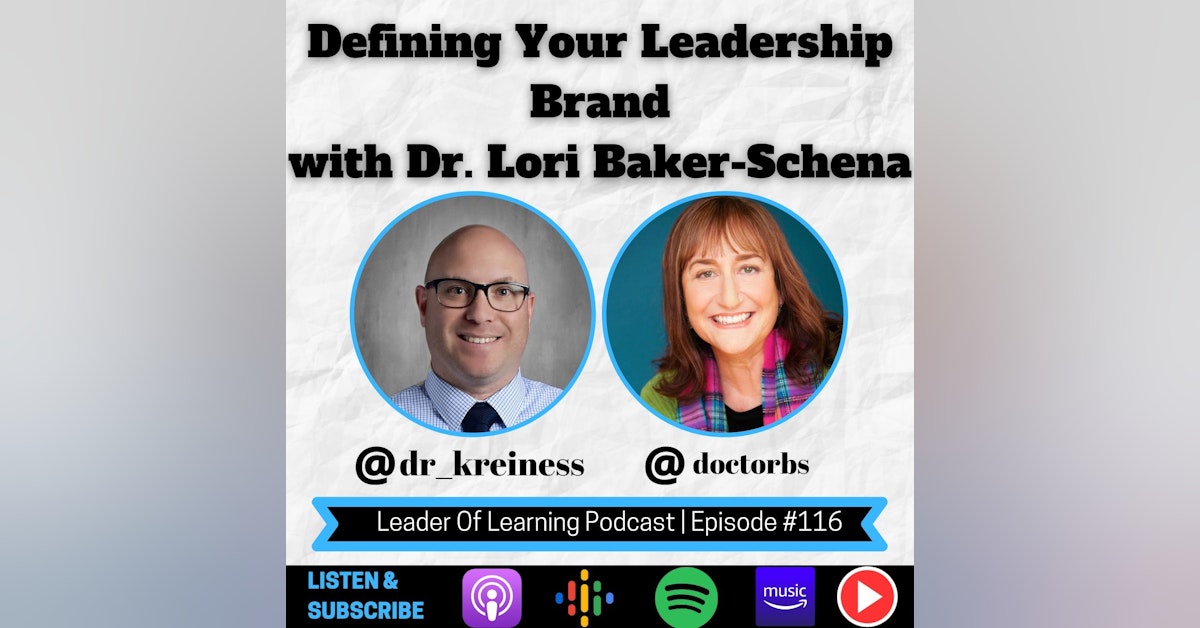 Defining Your Leadership Brand with Dr. Lori Baker-Schena