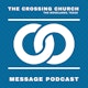 The Crossing Church Podcast Album Art