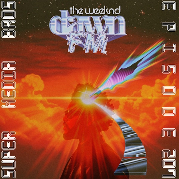 The Weeknd: Dawn FM (Ep. 207) Image