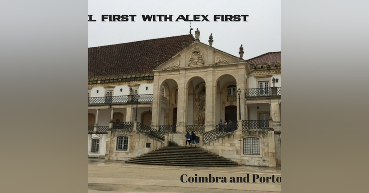 43: Coimbra and Porto Day 1