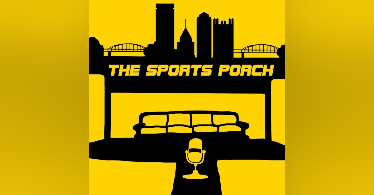 The Porch Is Live - What Do the Steelers Do Now?