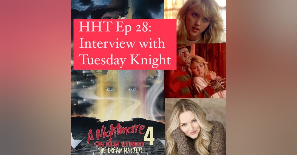 Ep 28: Interview w/Tuesday Knight from 