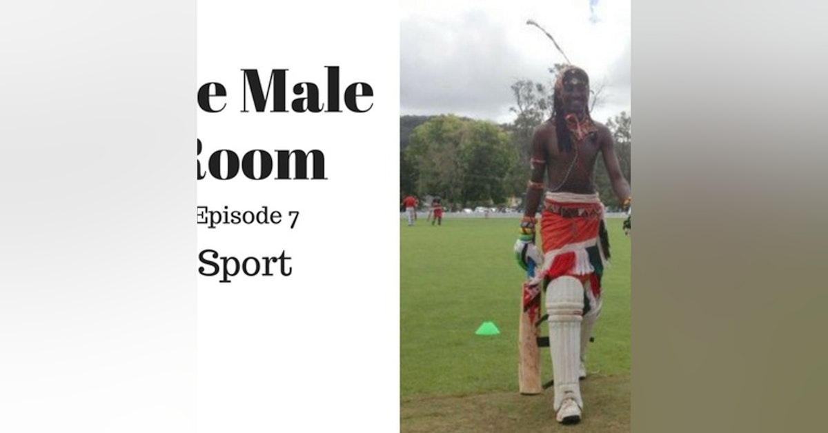 The Male Room with Nick Rheinberger & William Verity Episode 7 - Sport