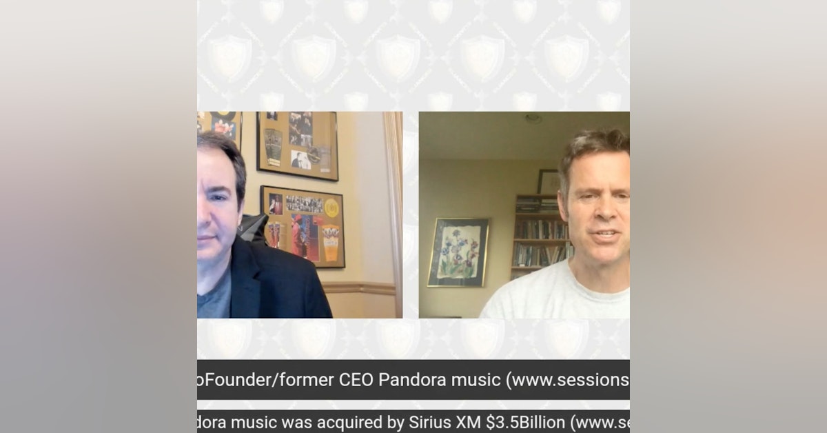 Tim Westergren CoFounder and former CEO of Pandora (sold to SiriusXM $3Billion), CoFounder Sessions Live, Music Genome Project