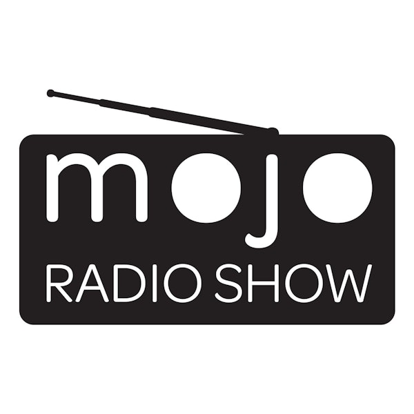 The Mojo Radio Show Ep 283: Dan Churchill Image