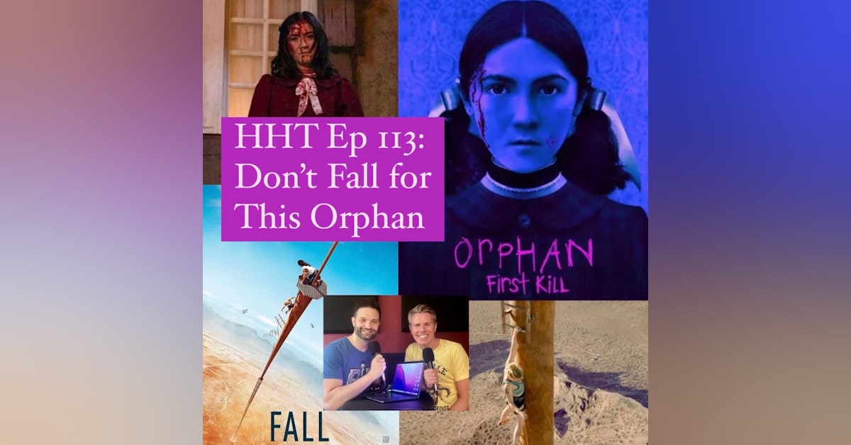 Ep 113: Don’t Fall for This Orphan