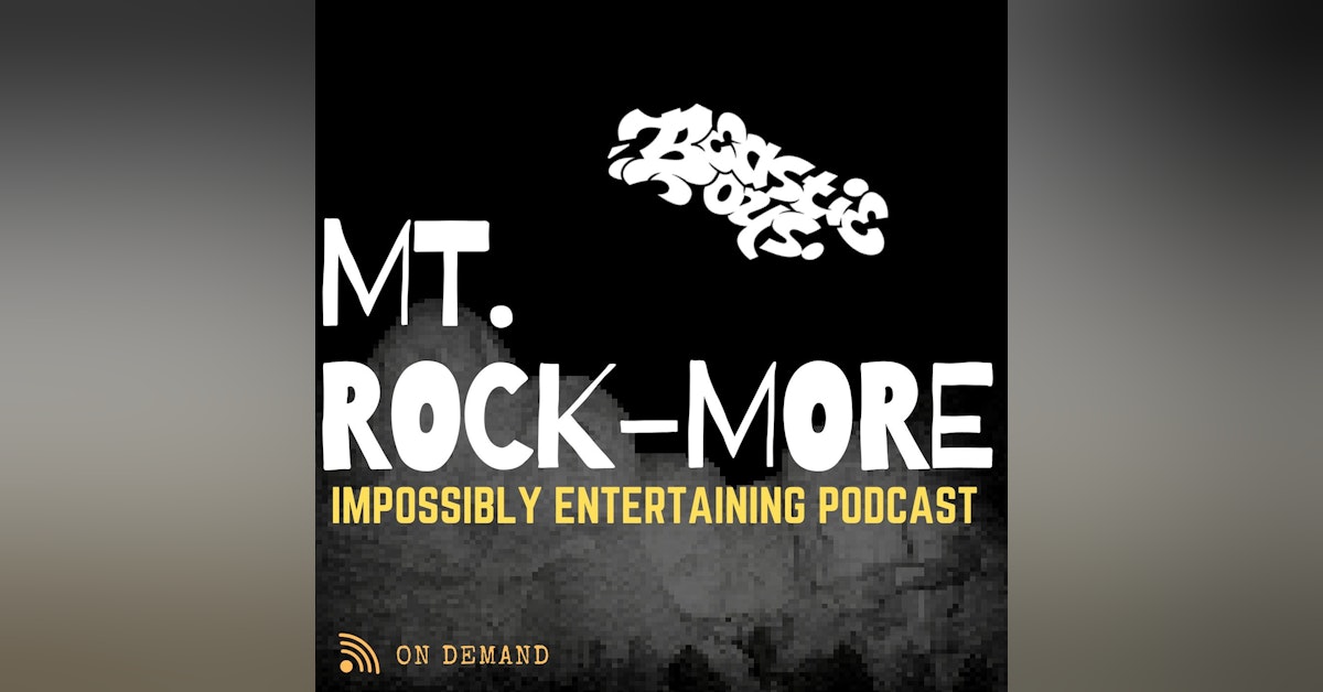 MT. ROCKMORE | Season 2 | Episode #2: Beastie Boys