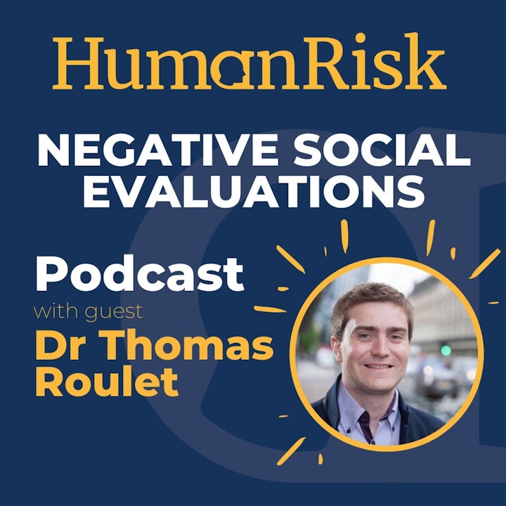 Dr Thomas Roulet on Negative Social Evaluations: the science behind the ways we judge each other