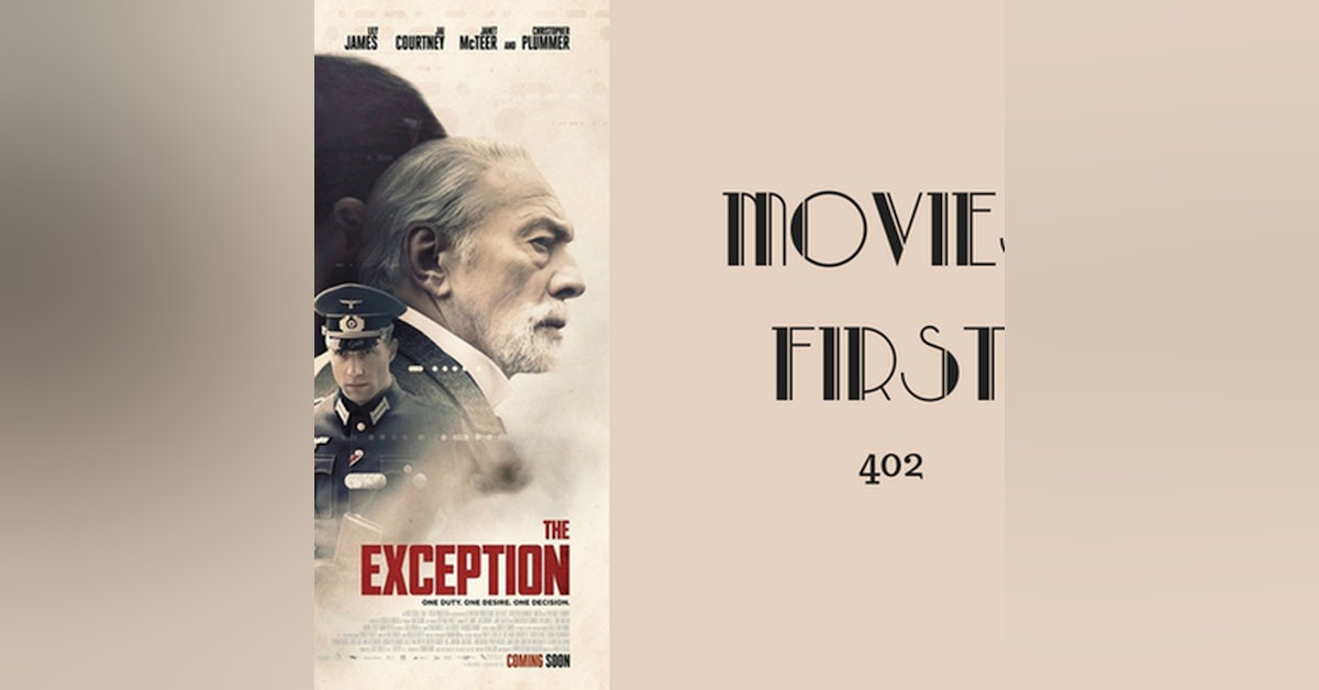 402: The Exception - Movies First with Alex First