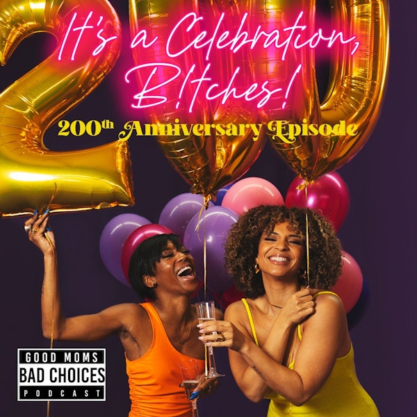 It's a Celebration B!tches! 200th Anniversary Episode Image