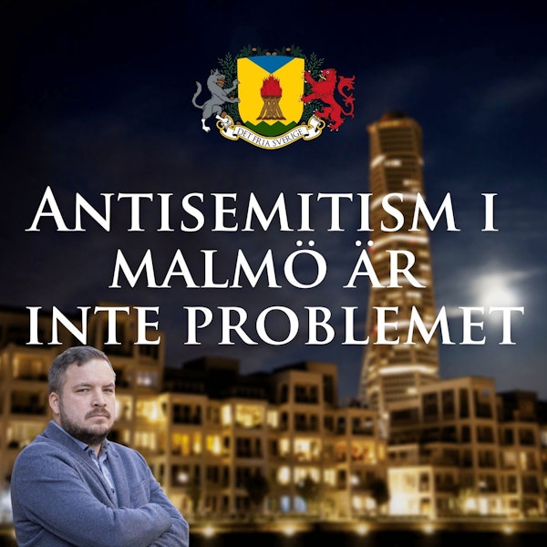 Antisemitism i Malmö är inte problemet