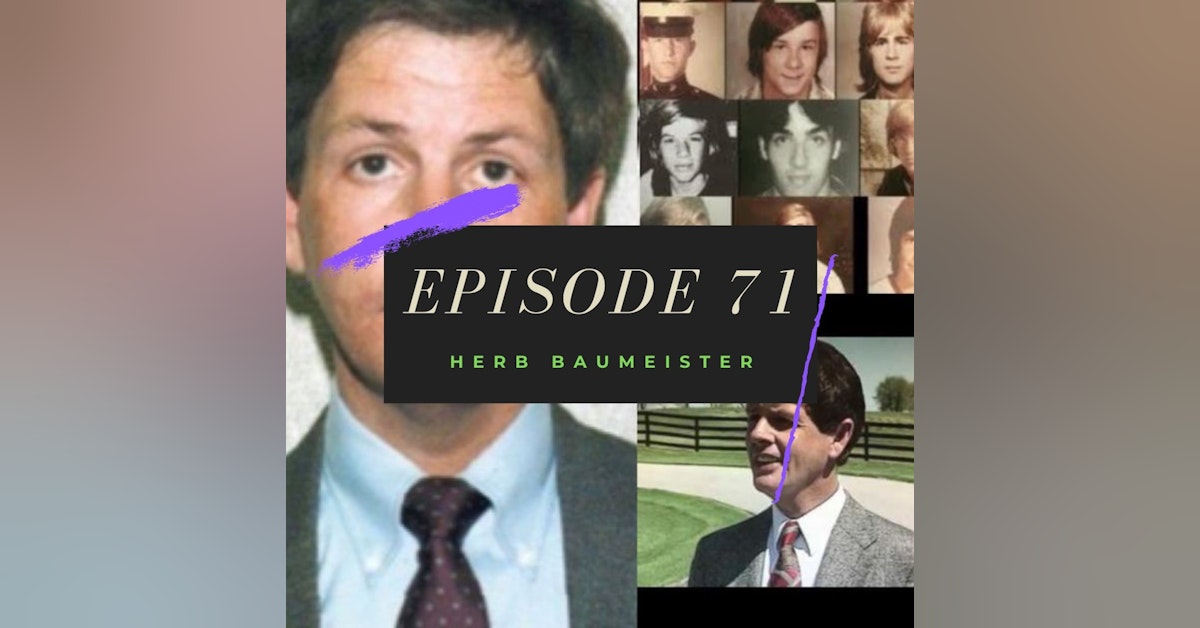Ep. 71: Herb Baumeister