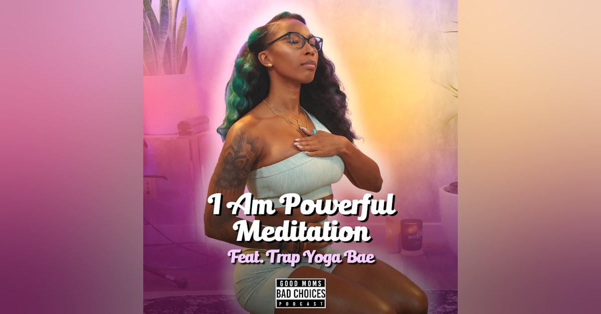I am Powerful. Meditation for 2023 with Trap Yoga Bae