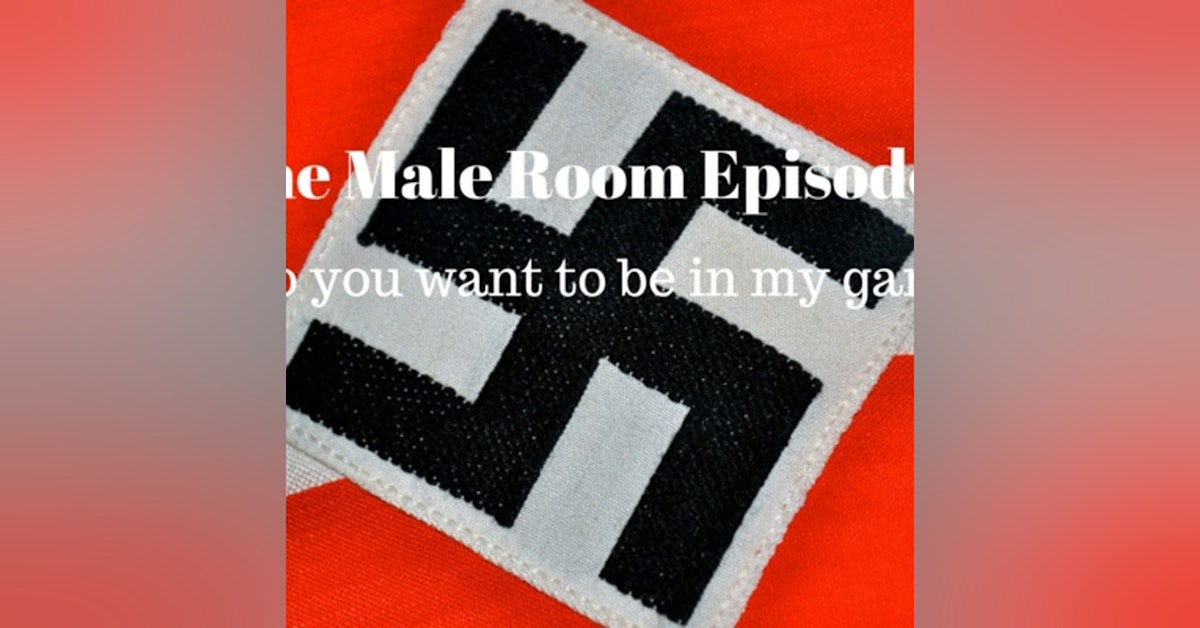 The Male Room Episode 5 - Do You Want To Be In My Gang?