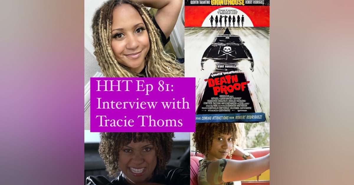 Ep 81: Interview w/Tracie Thoms from 