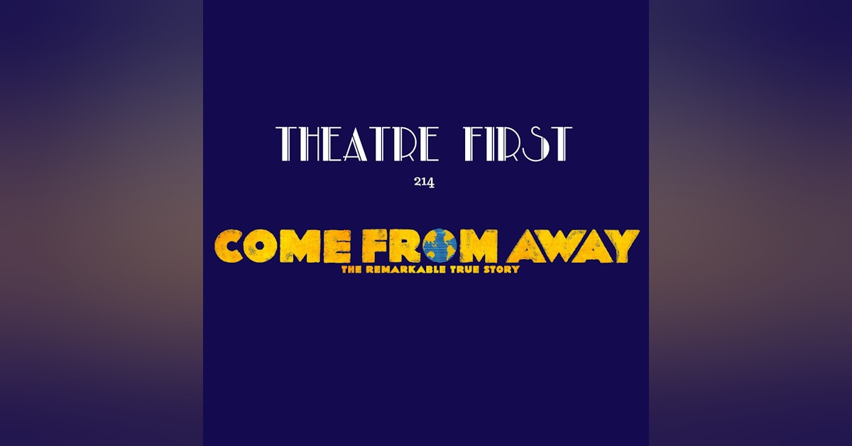 214: Come From Away (Comedy Theatre, Melbourne, Australia) (review)
