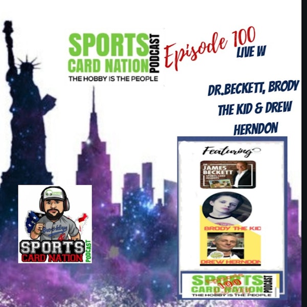 Ep.100 "LIVE" w/ Dr.Beckett, Brody the Kid & Drew Herndon