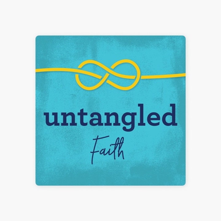 Untangled Faith Pt 2 Explanation