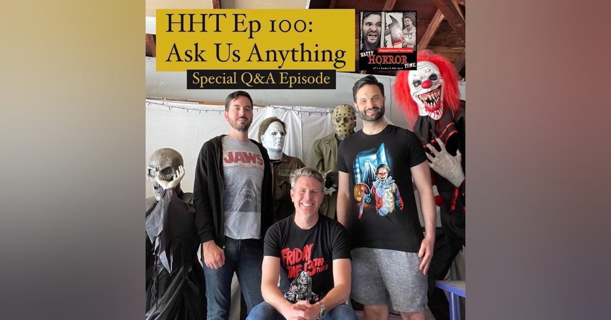 Ep 100: Ask Us Anything (Special Q&A Episode)