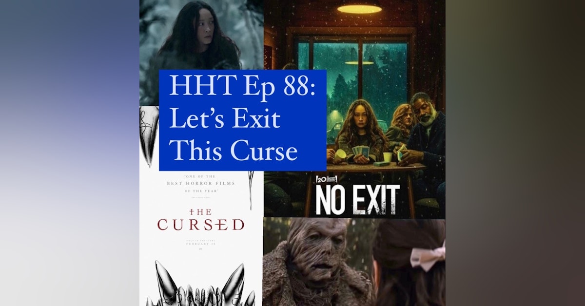 Ep 88: Let's Exit This Curse
