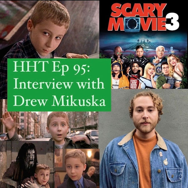 Ep 95: Interview w/Drew Mikuska from "Scary Movie 3" Image