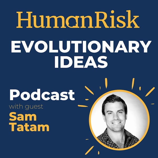 Sam Tatam on Evolutionary Ideas Image