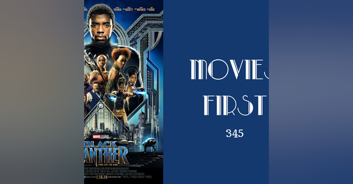 345: Black Panther - Movies First with Alex First