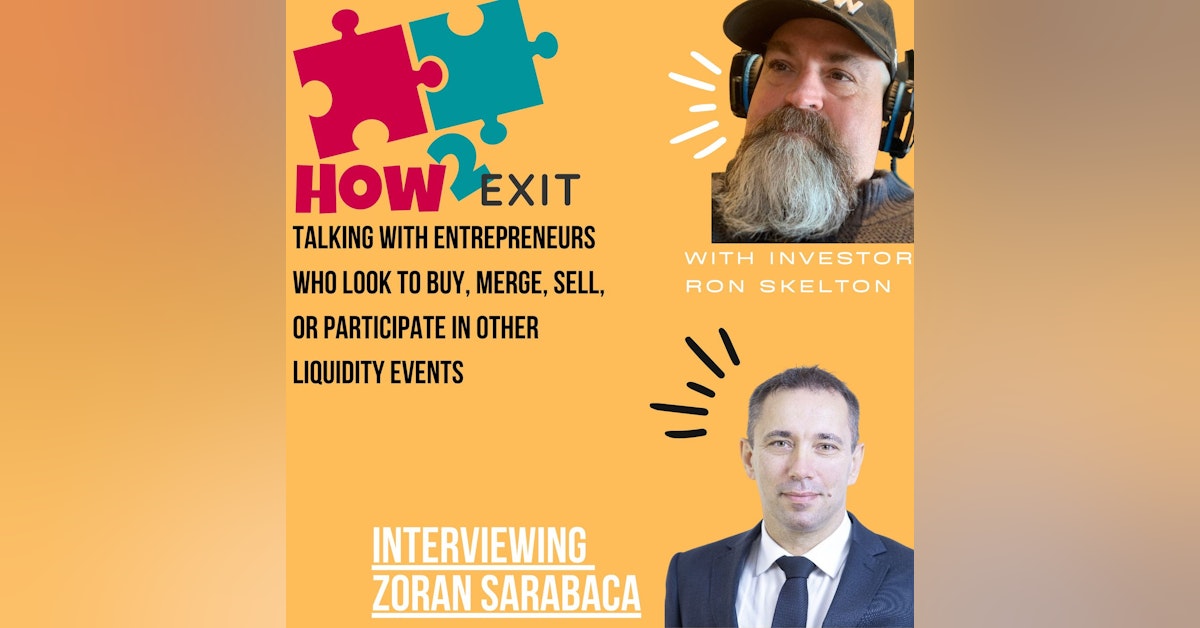 How2Exit Episode 11: Zoran Sarabaca - a successful Business Broker with over 18 years of experience.