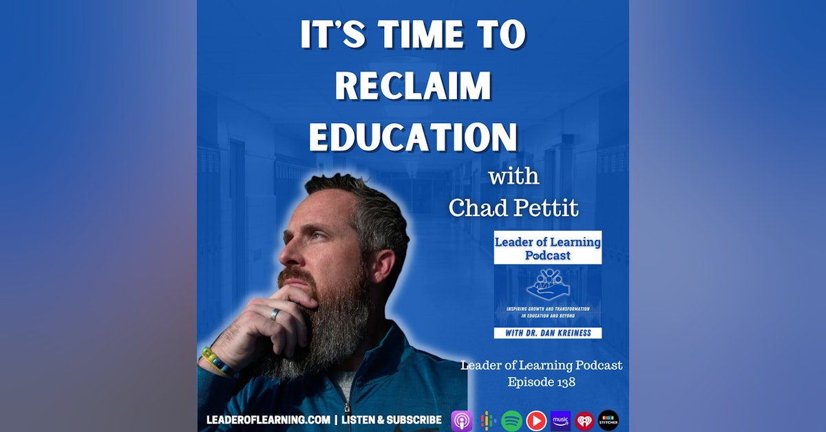 It's Time to Reclaim Education with Chad Pettit