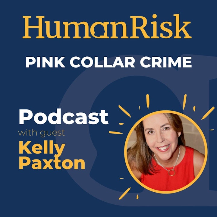 Kelly Paxton on Pink Collar Crime under COVID