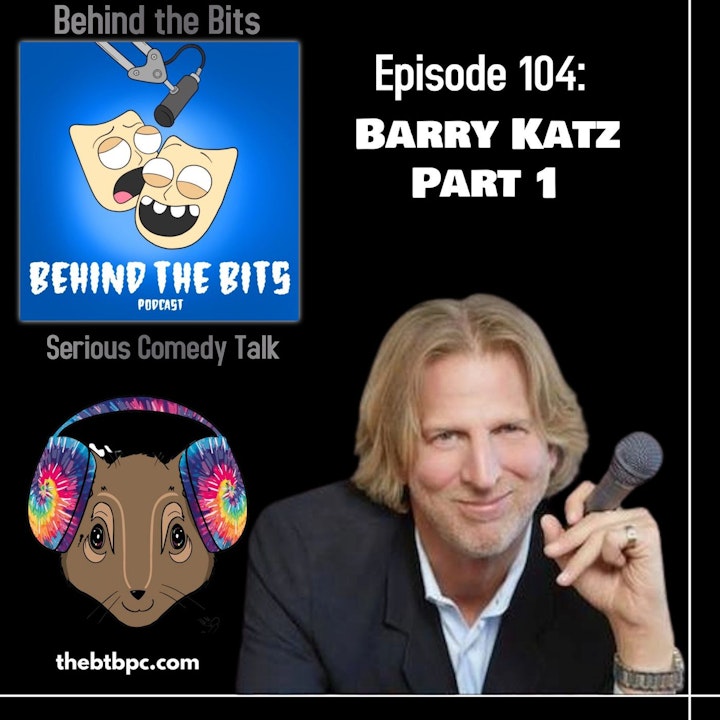 Episode 104: Barry Katz Part 1