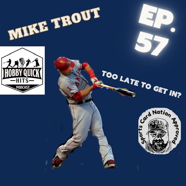 HQH Ep.57 Getting in on Trout...Is it too late?