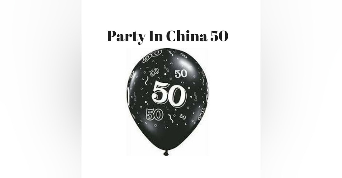 Party In China Episode 50
