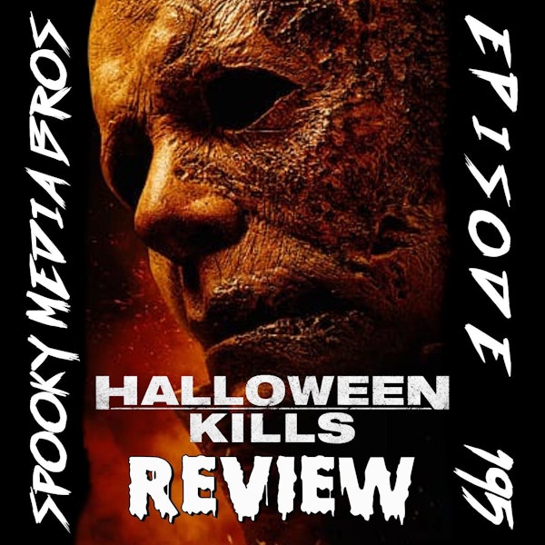 Halloween Kills (Ep. 195) Image