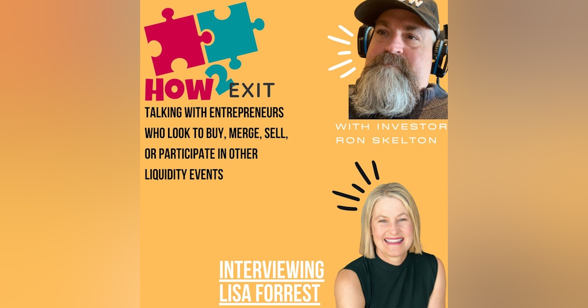 How2Exit Episode 63: Lisa Forrest - Co-Director of Sponsor Finance and Search Fund Lender.