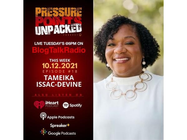 Pressure Points Unpacked with Tyra Little-A Discussion with Tameika Issac-Devine