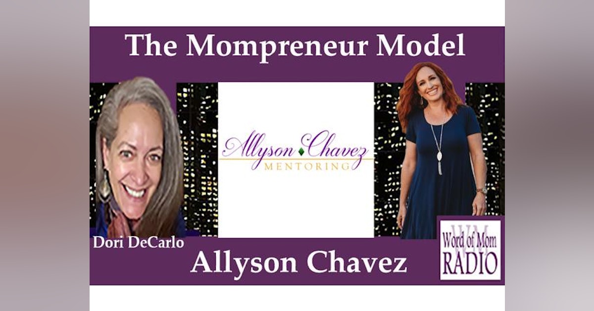 Prosperity & Success Coach Allyson Chavez on The Mompreneur Model on WoMRadio