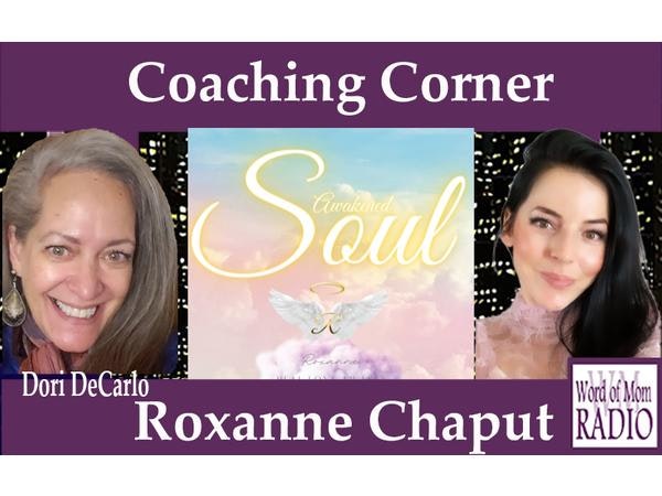 Speaker and Spiritual Guide Roxanne Chaput in our Coaching Corner on WoMRadio Image