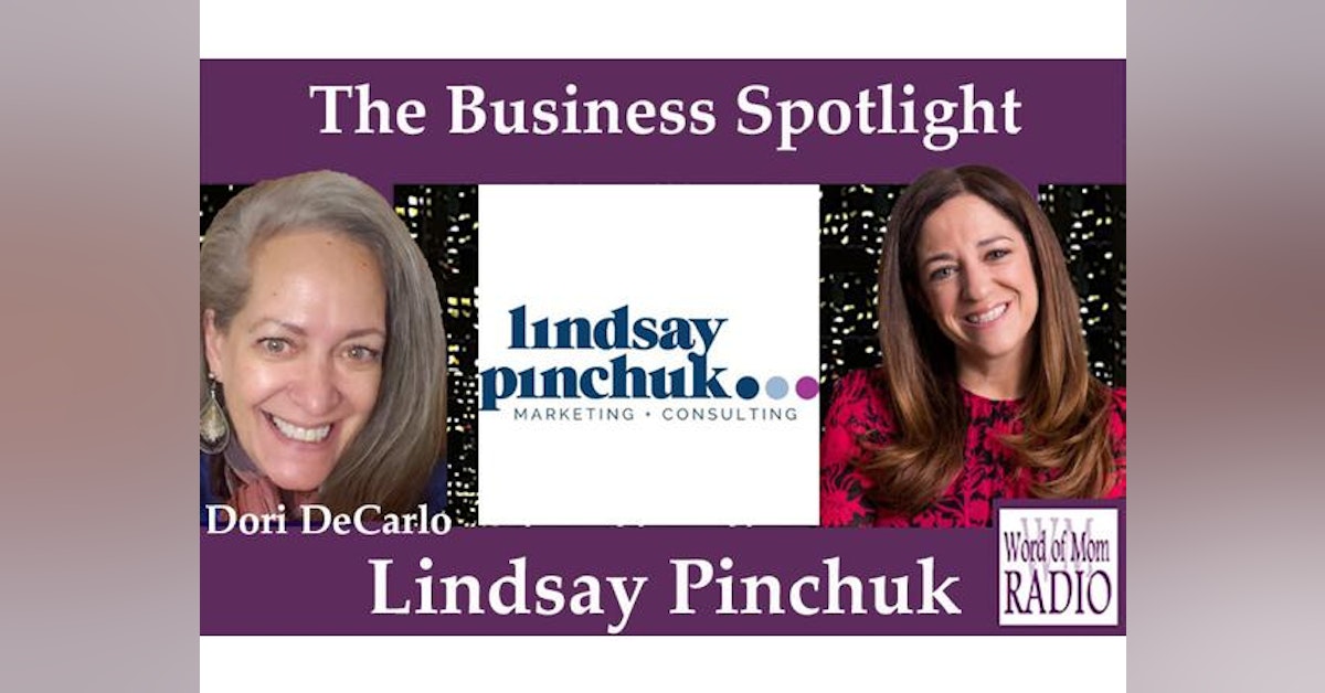Founder and CEO Lindsay Pinchuk in The Business Spotlight on Word of Mom Radio
