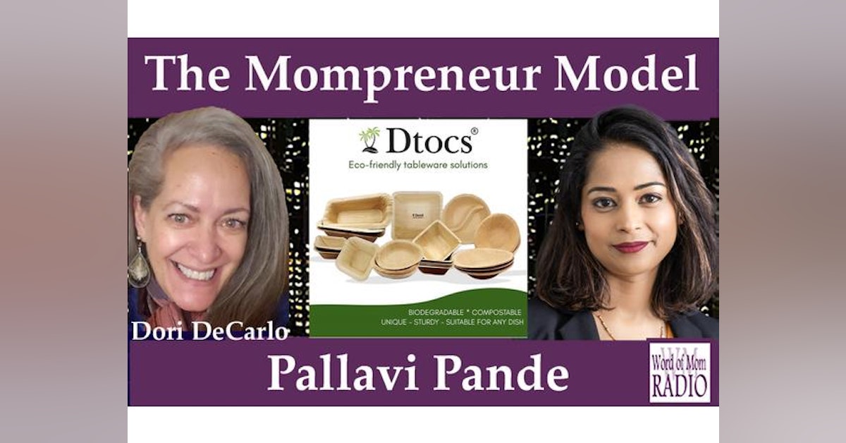 Founder of Dtocs Pallavi Pande on The Mompreneur Model on Word of Mom Radio