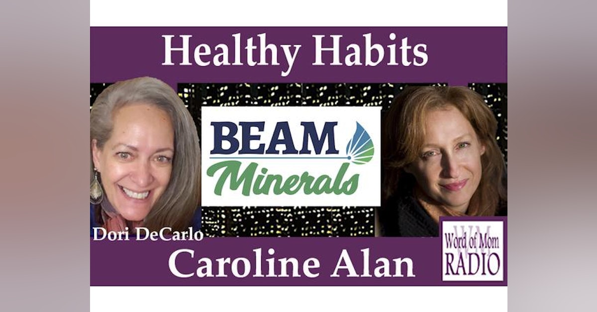 BEAM Minerals Co-Founder and CEO Caroline Alan on Healthy Habits on WoMRadio