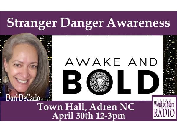 Stranger Danger is Real and Awake and Bold is Raising Awareness on WoMRadio Image