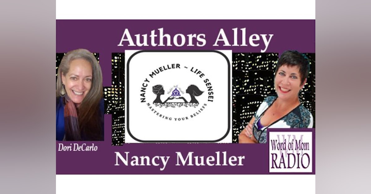 Nancy Mueller in The Authors Alley on Word of Mom Radio