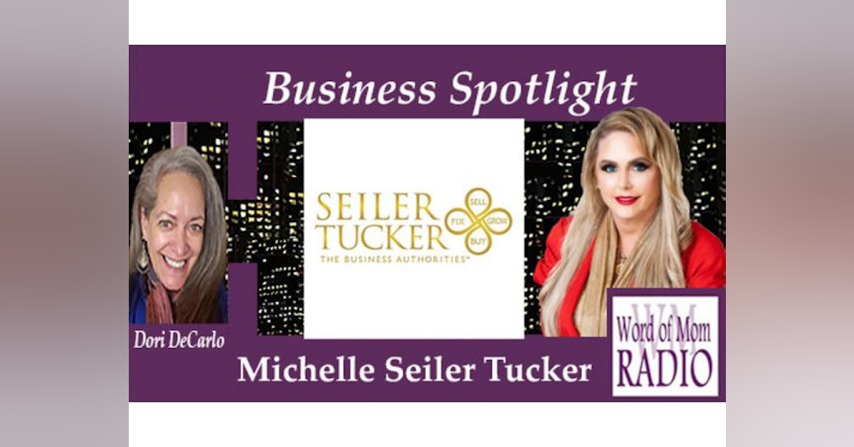 Michelle Seiler Tucker in the Business Spotlight on Word of Mom Radio
